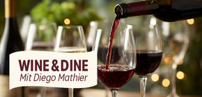 Wine & Dine mit Diego Mathier